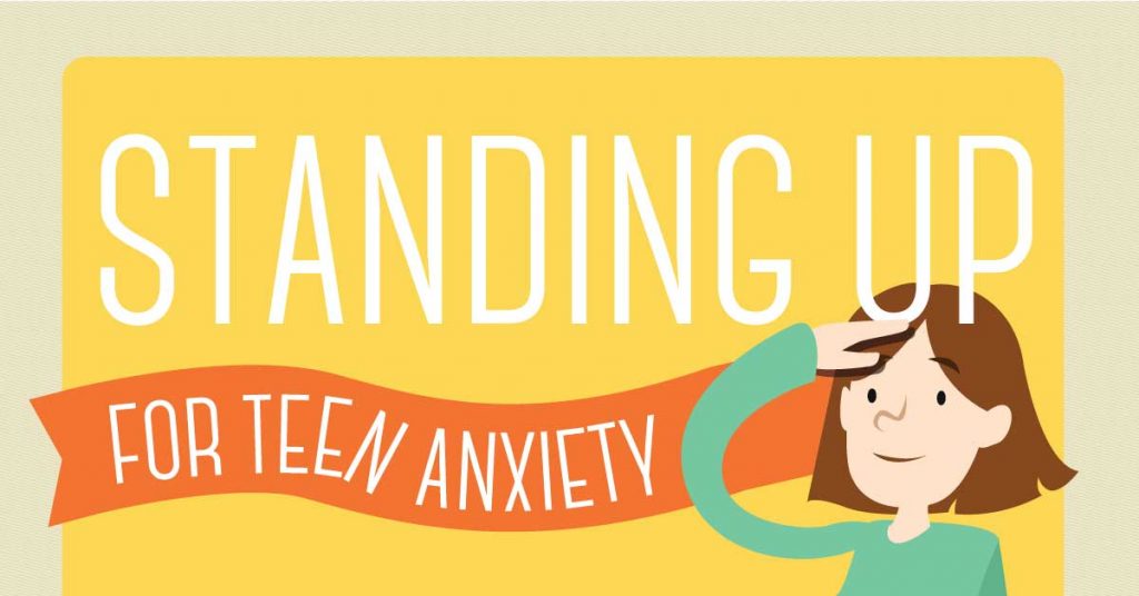 standing-up-for-teen-anxiety-infographic-featured-image